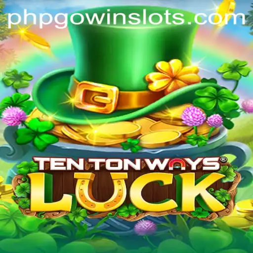 Discover the Exciting World of TenTonWaysLuck: A Journey Through PHPGOWIN